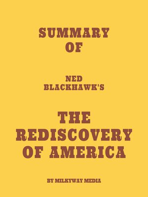 cover image of Summary of Ned Blackhawk's the Rediscovery of America
